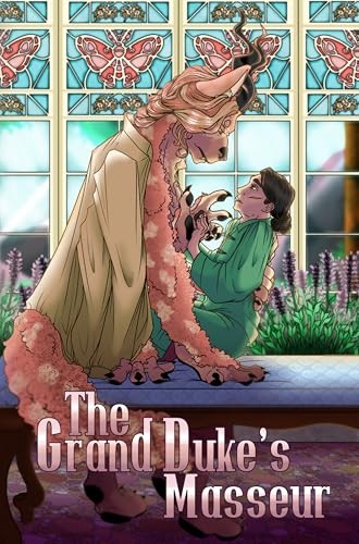 Colored illustration of the book cover for "The Grand Duke's Masseur". A red gold furred dog man with horns stares down a human with a scar on his cheek. Both are sitting on a massage table. The room they are in looks like a green house with moth decorations in the stained glass.