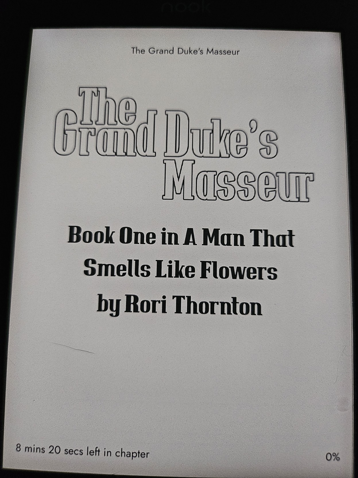 Title page for "The Grand Duke's Masseur: Book One in A Man That Smells Like Flowers" by Rori Thornton
