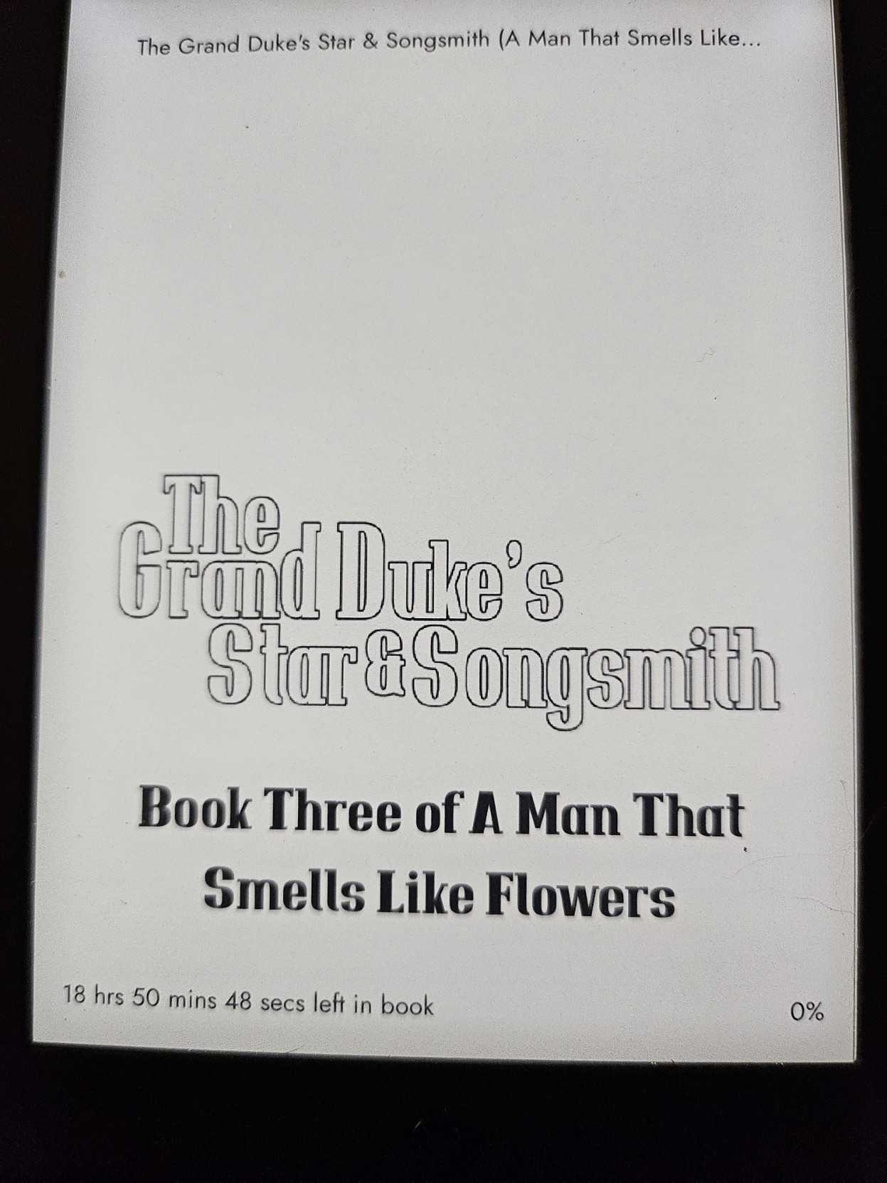 The Grand Duke's Star & Songsmith: Book Three of A Man That Smells Like Flowers.