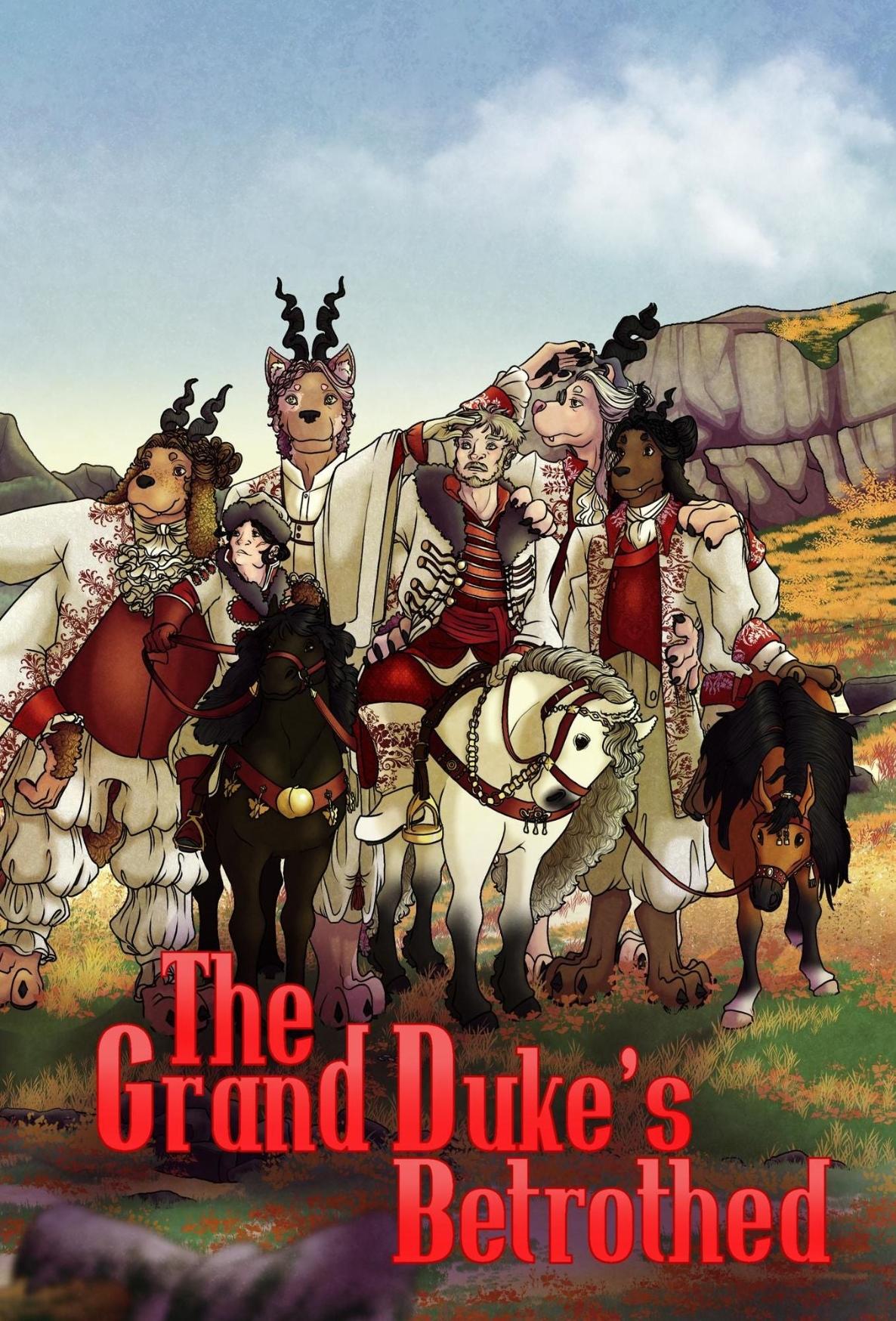 Illustrated cover for the book "The Grand Duke's Betrothed". Three horses - two of which mounted by men - and four very tall horned dog-like people stand in an open field. The people are wearing French monarchy type white frilly suits.